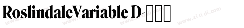 RoslindaleVariable D字体转换